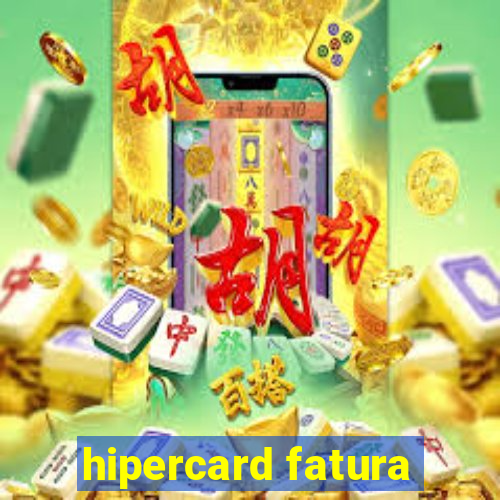 hipercard fatura